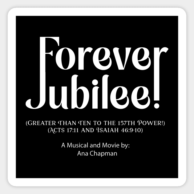 Forever Jubilee White Sticker by Ana Chapman Productions